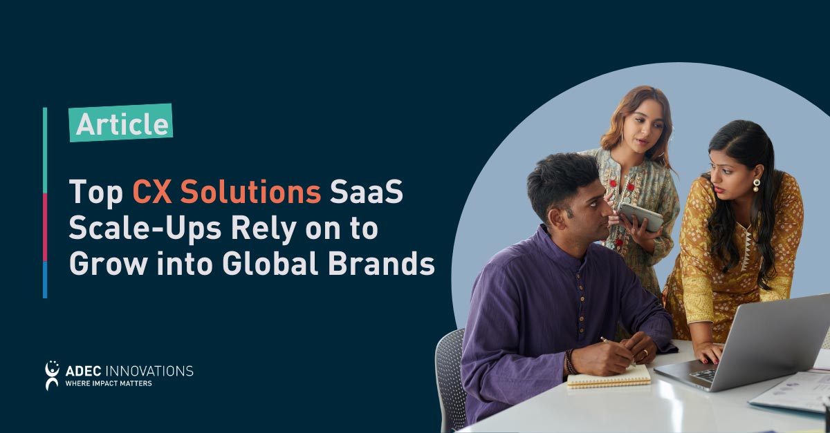 Top CX Solutions SaaS Scale-Ups Rely on to Grow into Global Brands thumbnail