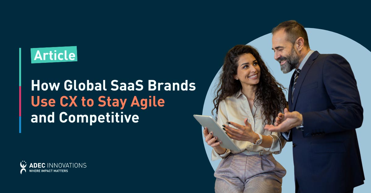 How Global SaaS Brands Use CX to Stay Agile and Competitive thumbnail