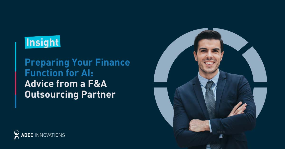 Preparing Your Finance Function for AI: Advice from a Finance and Accounting Outsourcing Partner